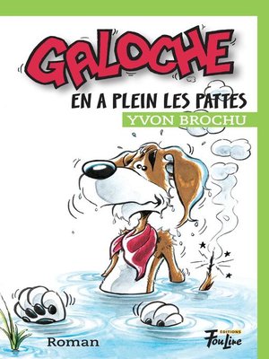 cover image of Galoche en a plein les pattes